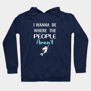 I Wanna Be Where The People aren't Women Funny Graphic Hoodie